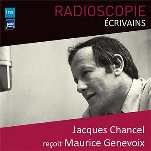 Radioscopie (Écrivains): Jacques Chancel reçoit Maurice Genevoix | Jacques Chancel