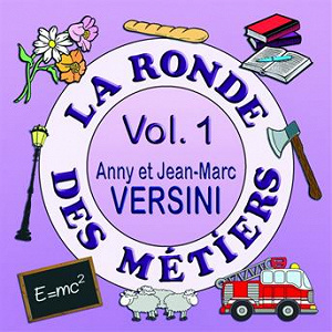 La ronde des métiers, vol. 1 | Anny Versini, Jean-marc Versini