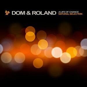 A Life of Chance / Natural Selection | Dom & Roland