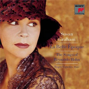 La Belle Époque: The Songs of Reynaldo Hahn | Susan Graham, Roger Vignoles