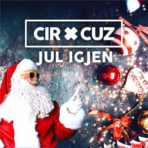 Jul igjen | Cir Cuz