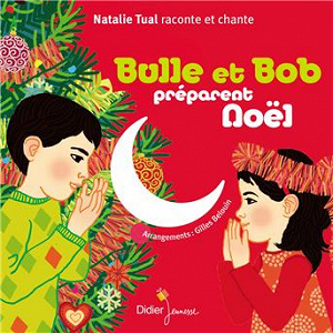 Bulle et Bob préparent Noël | Natalie Tual