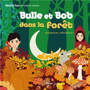 Bulle et Bob dans la forêt | Natalie Tual