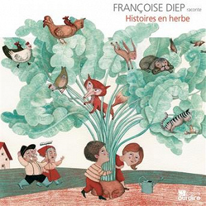 Histoires en herbe (feat. Gil Lachenal) | Françoise Diep