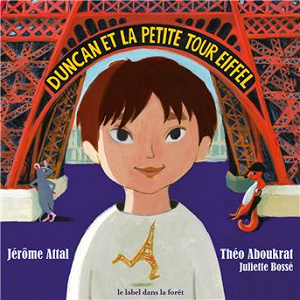 Duncan et la petite tour Eiffel | Théo Aboukrat