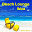 Starchillaz / Noël / Moodchill / Blue Crisp / Fab / 4tunes / Monique Bon / Jeff Floyd / Moko Jumbies / Melounge / Telecast - Beach Lounge Ibiza (Vol. 1)