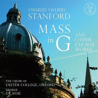 Stanford, Parry & O'Neill: Mass in G and Other Choral Works | The Choir Of Exeter College