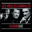 Jacques Dutronc / Johnny Hallyday / Eddy Mitchell - Les Vieilles Canailles : Le Live