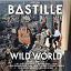 Bastille - Wild World (Complete Edition)
