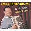 Émile Prud'homme - Le Bal A Mimile / Joue Piaf Et Trenet