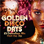 Gloria Gaynor / The Trammps / Rose Royce / Peaches & Herb / Harold Melvin / The Blue Notes / Chick / The Miracles / Donna Summer / The Three Degrees / Candi Staton / Tavares / A Taste of Honey / Anita Ward / Carol Douglas / The Pointer - Golden Disco Days: 25 Dancefloor Hits from the 70s