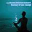Nirvana Meditation Orchestra - Bombay Dream Lounge
