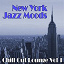 New York Lounge Quartett - New York Jazz Moods Chill Out Lounge Volume 1
