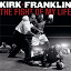 Kirk Franklin - The Fight Of My Life