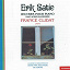 France Clidat - Erik Satie : Oeuvres pour piano (Piano Works / KlavierWerke)