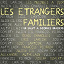 Les Musiques À Ouir - Les Étrangers Familiers - Un salut à Georges Brassens