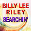 Billy Lee Riley - Searchin' (Original Artist Original Songs)