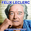 Félix Leclerc - Félix Leclerc chante le Québec (Les plus belles chansons)