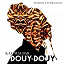 Kaf Malbar - Douy si douy (Dada House & DJ Sebb présentent)