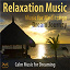 Max Relaxation, Torsten Abrolat, Syncsouls / Torsten Abrolat / Syncsouls - Relaxation Music - Music for Meditation, Dream Journey, Calm Music for Dreaming