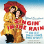 Gene Kelly / Debbie Reynolds / Donald O'connor - Singin' in the Rain (Original Motion Picture Soundtrack)