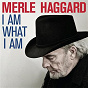 Album I Am What I Am de Merle Haggard