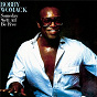 Album Someday We'll All Be Free (Remastered) de Bobby Womack