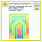 Album Mendelssohn: Symphony No.2 "Lobgesang" de Édith Mathis / Liselotte Rebmann / Werner Hollweg / L'orchestre Philharmonique de Berlin / Chöre der Deutschen Oper Berlin...