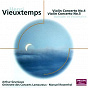 Album Vieuxtemps: Violin Concertos Nos.4 & 5 etc de Arthur Grumiaux / Orchestre Lamoureux / Manuel Rosenthal