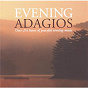 Compilation Evening Adagios avec Ulf Forsberg / Ludwig van Beethoven / W.A. Mozart / Félix Mendelssohn / Franz Schubert...