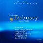 Album Debussy-Sonates-Quatuor de Régis Pasquier / Orlando Quartet / Frederique Cambrelling / François Guye / Pascal Rogé...