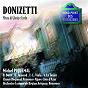 Album Donizetti-Messa di gloria e credo de Michel Piquemal / Jean-Luc Viala / Cordélia Palm / Orchestre Lyrique Avignon / Hélène Jossoud...