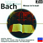 Album J.S. Bach: Messe in h-moll, BWV 232 (Eloquence) de Elly Ameling / Karl Munchinger / Werner Krenn / Helen Watts / Yvonne Minton...