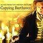 Compilation Copying Beethoven - OST avec Carolyn Watkinson / Takács Quartet / Friedrich von Schiller / Benjamin Wallfisch / The London Symphony Orchestra...