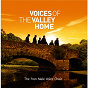 Album Voices Of The Valley: Home de Fron Male Voice Choir / John Lennon / Ronald Binge / Antonín Dvorák / Franz Xaver Gruber...