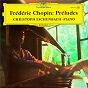 Album Chopin: Préludes de Christoph Eschenbach / Frédéric Chopin