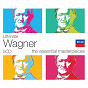 Compilation Ultimate Wagner avec Fritz Uhl / Richard Wagner / Choeur et Orchestre du Festival de Bayreuth / Karl Böhm / Dorothea Siebert...
