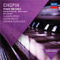 Album Chopin: Piano Encores de Zoltán Kocsis / Stephen Kovacevich / Claudio Arrau / Frédéric Chopin