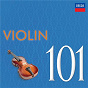 Compilation 101 Violin avec Ernest Amedee Chausson / John Williams / Aram Khachaturian / Frédéric Chopin / François-Joseph Gossec...