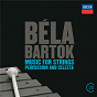 Album Béla Bartók: Music For Strings, Percussion & Celesta de The Chicago Symphony Orchestra & Chorus / Sir Georg Solti / Béla Bartók