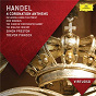 Album Handel: 4 Coronation Anthems Including "Zadok The Priest"; Dixit Dominus de The English Concert / Trevor Pinnock / Simon Preston / The Choir of Westminster Abbey / Georg Friedrich Haendel