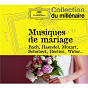 Compilation Musiques De Mariage avec Richard Taylor / Félix Mendelssohn / Jean-Sébastien Bach / Clarke Jeremiah / Georg Friedrich Haendel...