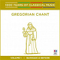 Album Gregorian Chant: Baroque And Before (1000 Years Of Classical Music, Vol. 1) de Singers of St Laurence / Neil Mcewan / William Byrd / Hildegard von Bingen