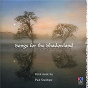 Compilation Stanhope: Songs For The Shadowland avec Rosamund Plummer / Paul Stanhope / Jane Sheldon / Ironwood / Margaret Schindler...