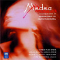 Album Medea de Rosanne Hunt / Denise Papaluca / Merlyn Quaife / Michael C Smith / Mark Summerbell...