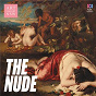 Compilation The Nude avec James Crabb / Franz Schubert / Edward Grieg / Maurice Ravel / Erik Satie...
