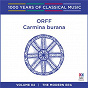 Album Orff: Carmina Burana (1000 Years Of Classical Music, Vol. 84) de Jonathan Summers / Australian Virtuosi / Synergy / Sara Macliver / Antony Walker...