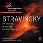 Album Stravinsky: The Firebird / Petrushka / The Rite Of Spring de Sydney Symphony Orchestra / David Robertson / Igor Stravinsky
