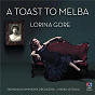 Album A Toast To Melba de Lorina Gore / The Tasmanian Symphony Orchestra / Marko Letonja