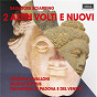 Album Altri Volti e Nuovi 2 de Orchestra DI Padova E del Veneto / Cristina Zavalloni / Marco Angius / Franz Liszt / Frédéric Chopin